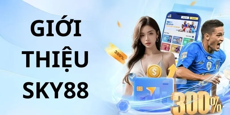 Sky88 - Cổng Game Nổ Hũ Đổi Thưởng Xanh Chín Nhất 2025 1 sky88-gioi-thieu