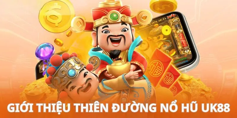 UK88 - Cổng Game Nổ Hũ Xanh Chín, Uy Tín Từ Anh Quốc 1 uk88-gioi-thieu